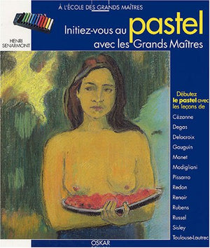 Initiez-vous au pastel avec les Grands Maîtres