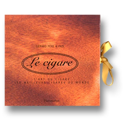 Le Cigare, coffret deux volumes : L'Art du cigare - Les Meilleurs cigares du monde