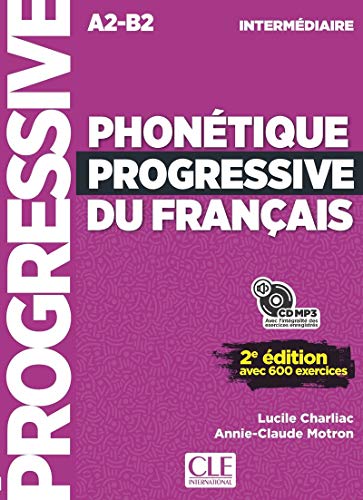 Phonétique progressive du français - Niveau intermédiaire (A2/B1) - Livre + CD - 2ème édition