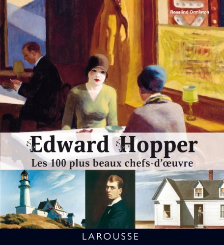 Edward Hopper - Les 100 plus beaux chefs-d'oeuvre