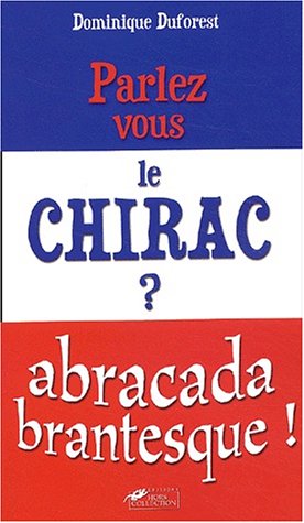 Parlez-vous le Chirac ?
