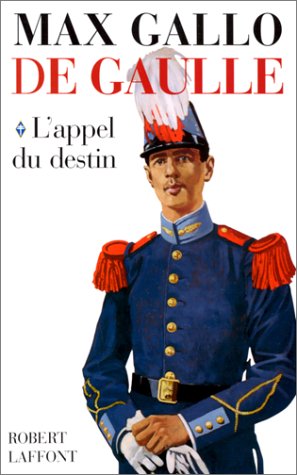 De Gaulle, tome 1 : L'appel du destin (contient un livre illustré de 62 pages)