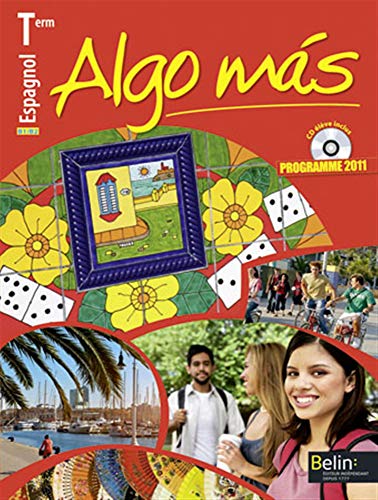 Espagnol Tle B1/B2 Algo mas: Programme 2011