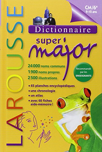 Dictionnaire Larousse Super Major 9 / 12 ans (CM2 / 6e)