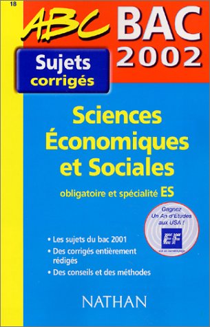 Sciences économiques et sociales obligatoire et spécialité ES Bac 2002. Sujets corrigés