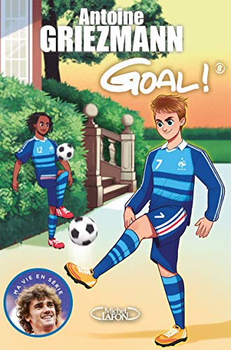 Goal ! - tome 8 La vie en bleu (8)