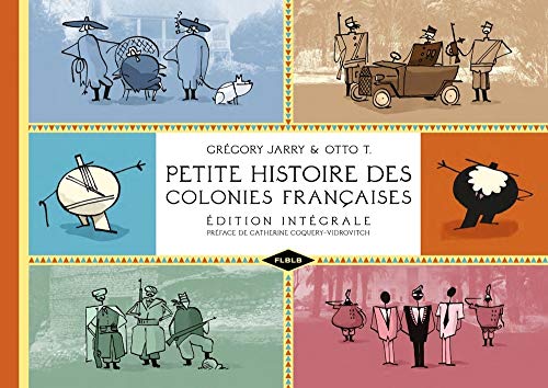 Petite histoire des colonies françaises : Edition intégrale
