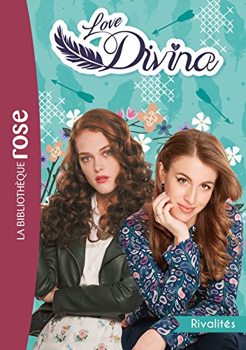 Love Divina 04 - Rivalités