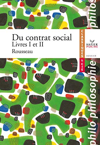 Rousseau (Jean-Jacques), Du Contrat social, livres I et II