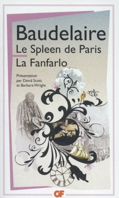 Le Spleen de Paris ; La Fanfarlo