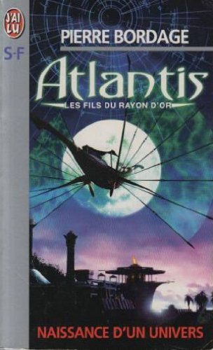 Atlantis: Les fils du rayon d'or, naissance d'un univers