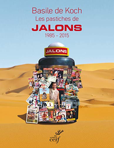 Les pastiches de Jalons 1985-2015