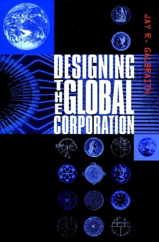 Designing The Global Corporation