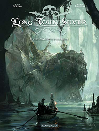 Long John Silver - Tome 3 - Labyrinthe d'Emeraude