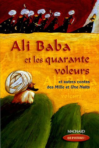 Que d'histoires ! CM1 (2005) - Module 1 - Ali Baba et les quarante voleurs: Livre de jeunesse