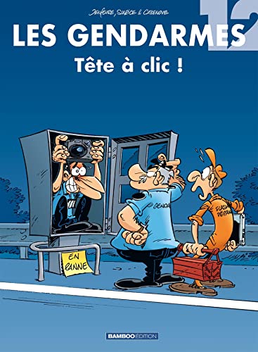 Les Gendarmes - tome 12: Tête à clic !