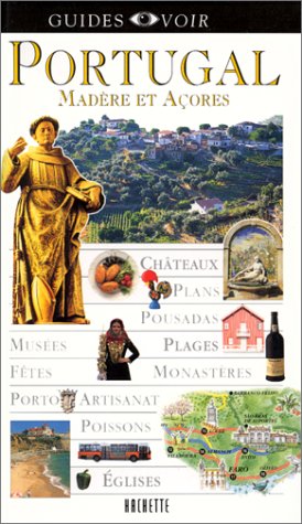 Guide Voir : Portugal, Madère et Açores