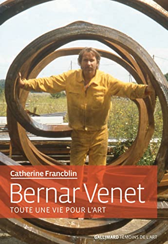Bernar Venet: Toute une vie pour l'art