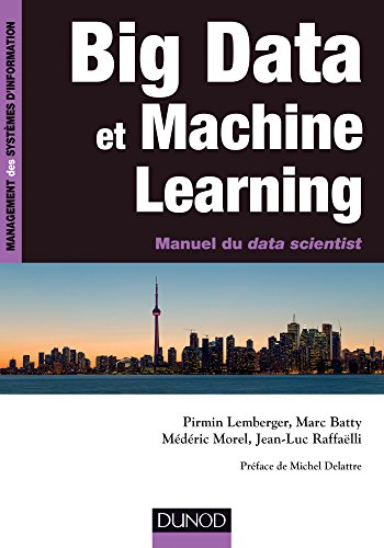 Big Data et Machine Learning - Manuel du data scientist