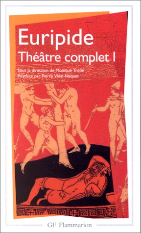 Euripide - Théâtre complet tome I