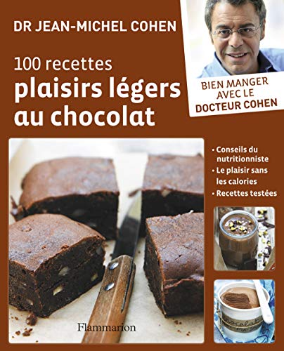 100 recettes plaisirs légers au chocolat