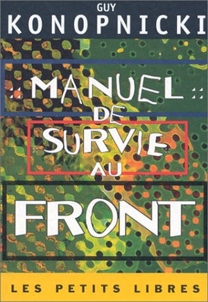 Manuel de survie au front