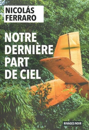 Notre dernière part de ciel