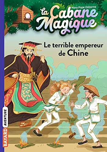 La cabane magique, Tome 09: Le terrible empereur de Chine