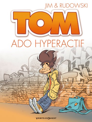 Tom - Tome 02: Ado hyperactif