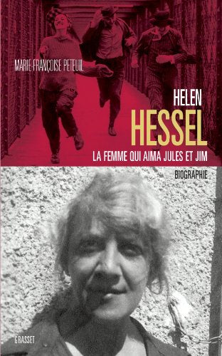 Hélène Hessel la femme qui aima Jules et Jim