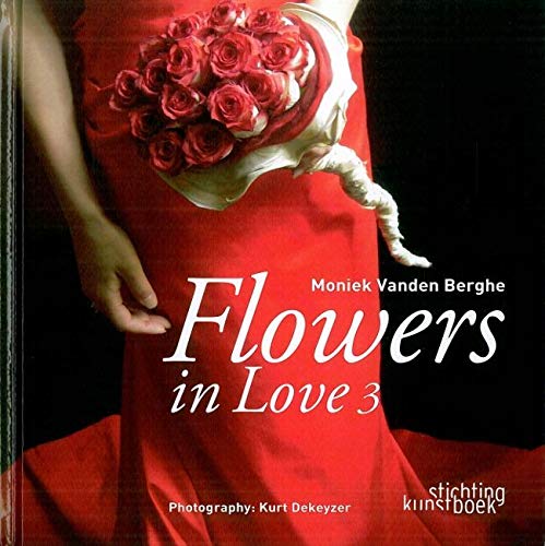 Flowers In Love 3: Moniek Vanden Berghe