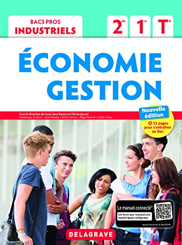 Economie Gestion 2de, 1re, Tle BAC Pros industriels