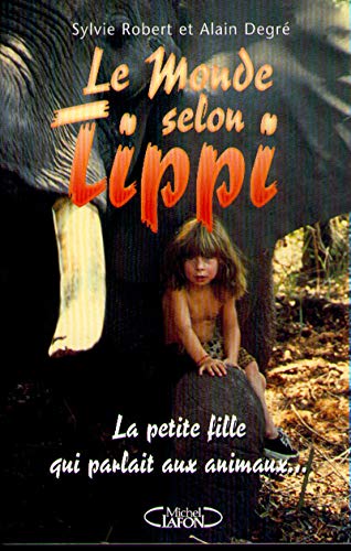 Le Monde selon Tippi - La petite fille qui parlait aux animaux...