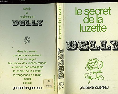 Le Secret de la Luzette (Collection Delly)