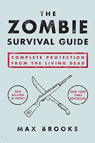 The Zombie Survival Guide: Complete Protection from the Living Dead.