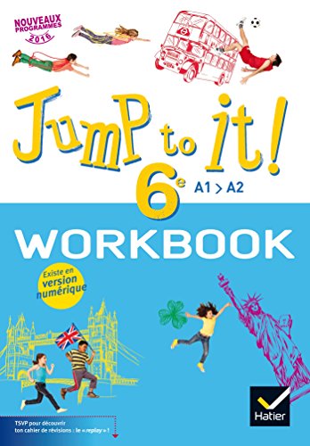 Jump to it ! - Anglais 6e Éd. 2017 - Workbook