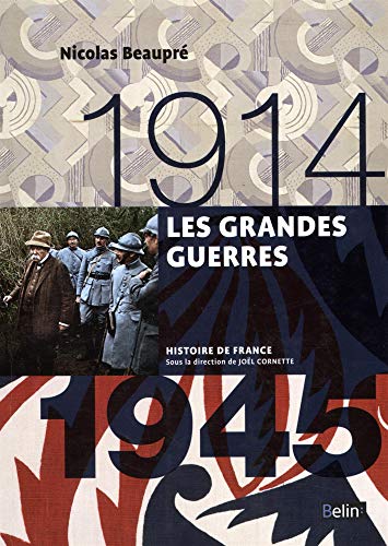 Les Grandes guerres 1914-1945