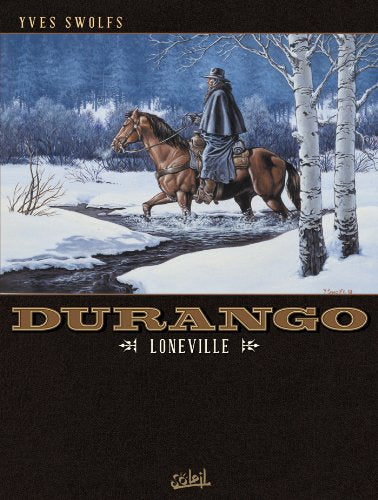 Durango T07: Loneville