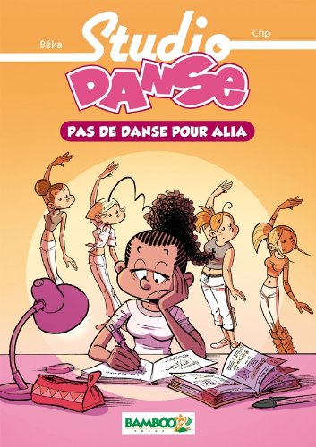 Studio danse - poche tome 2 - Pas de danse pour Alia