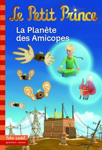 Le Petit Prince : La Planète des Amicopes