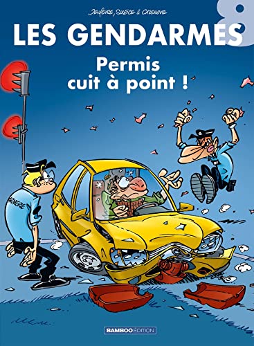 Les Gendarmes - tome 08: Permis cuit à points !