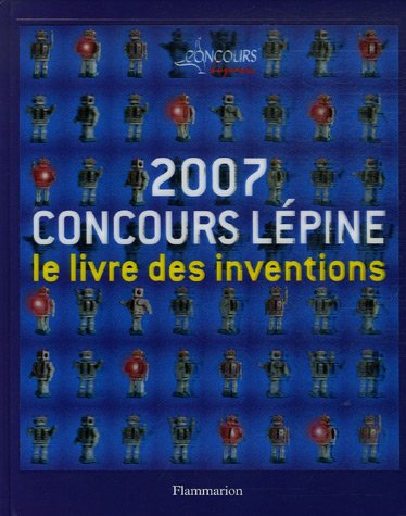 Concours Lépine 2007: Le livre des inventions