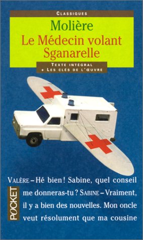 Le Médecin volant - Sganarelle