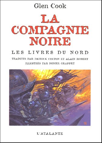 Les Livres du Nord : La Compagnie noire ; Le Château noir ; La Rose blanche