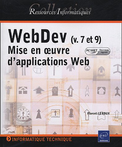 WebDev (versions 7 et 9) Agréé PC Soft - Mise en oeuvre d'applications Web