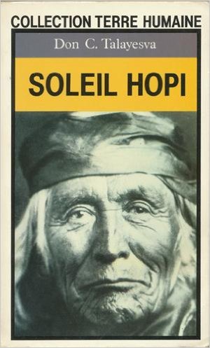 Soleil hopi: L'autobiographie d'un Indien Hopi