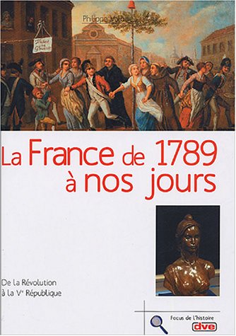 La France de 1789 à nos jours: De la Révolution à la Ve République