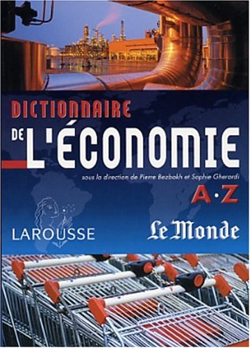 Dictionnaire de l'économie de A à Z