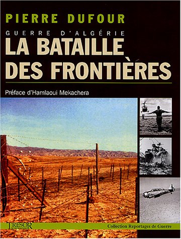 Guerre d'Algérie - La bataille des frontières