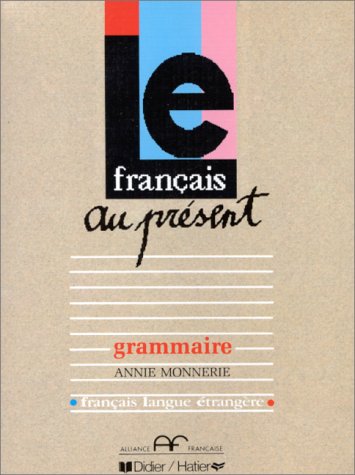 Le français au présent grammaire livre